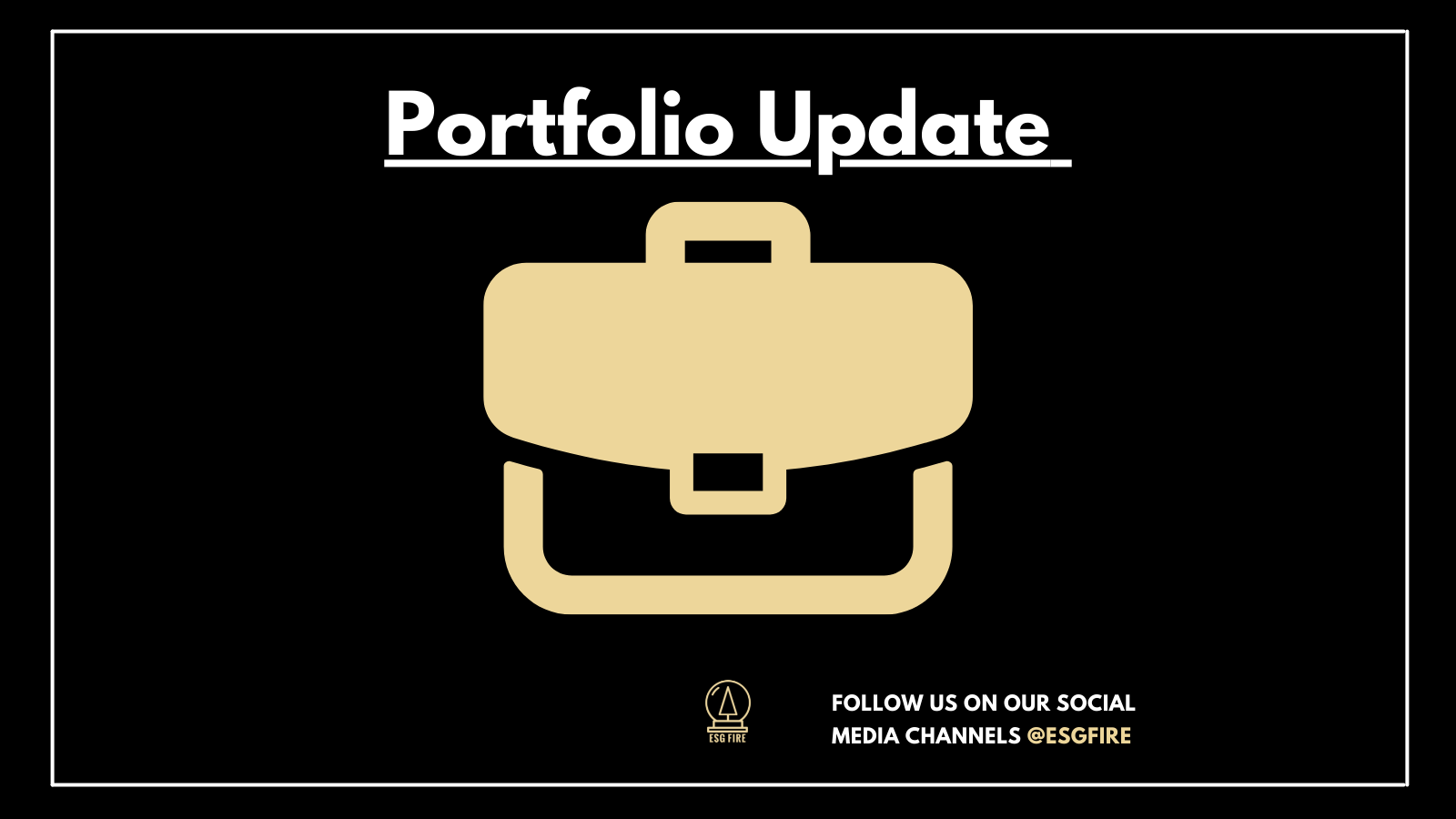 1600px x 900px - Portfolio Update for October 2022 with ESGFIRE comments - ESG Fire